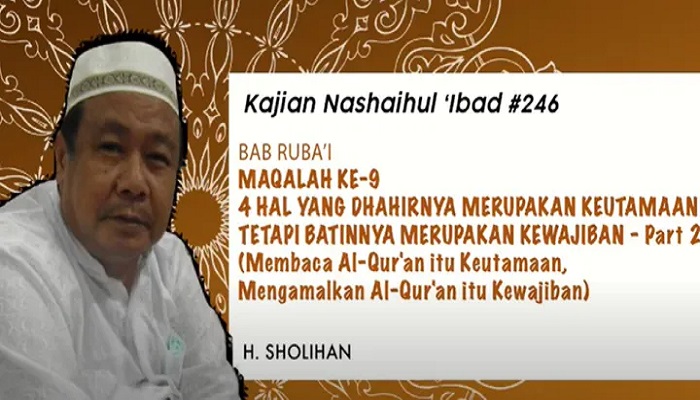 Membaca Al-Qur’an Penuh Keutamaan, Namun Mengamalkannya Adalah Kewajiban