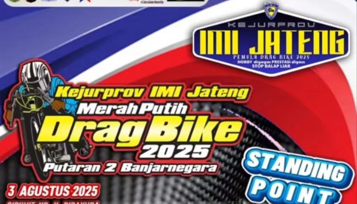 Kejurprov IMI Jateng Drag Bike 2025 Seri 2 Siap Digelar di Banjarnegara! Klasemen Sengit, Andre Bocil Masih Tak Tergoyahkan?